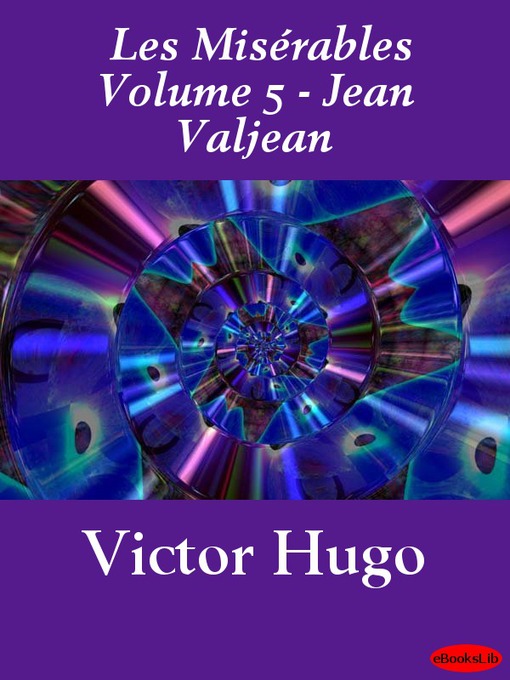 Title details for Les Misérables, Volume 5 by Victor Hugo - Available